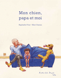 Mon chien, mon papa et moi